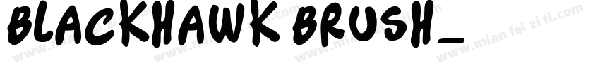 BLACKHAWK BRUSH字体转换